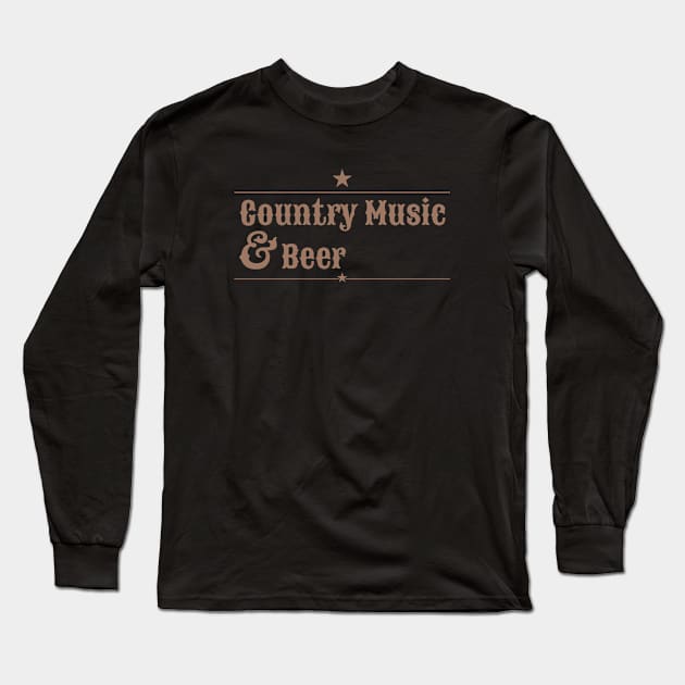 Country Music and Beer Long Sleeve T-Shirt by Degiab